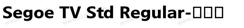 Segoe TV Std Regular字体转换
